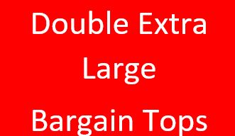 Double Extra Large Bargain T-shirts, Vests and Hoodies